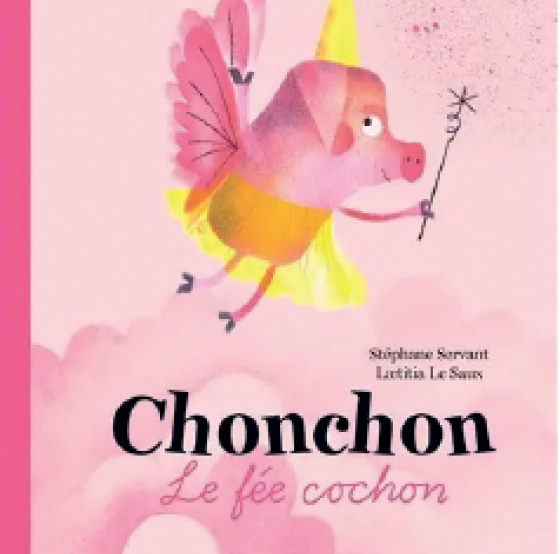Chonchon la fée cochon