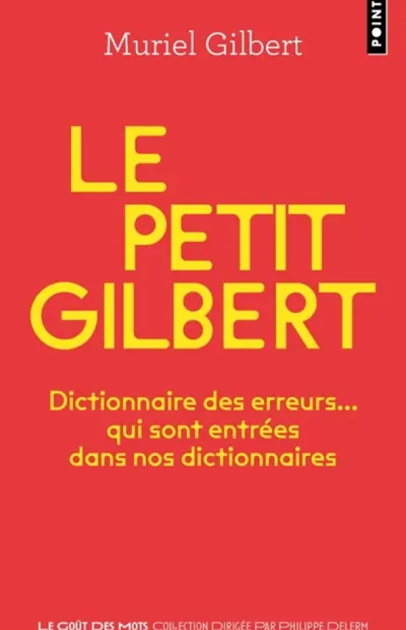 Le Petit Gilbert de Muriel Gilbert