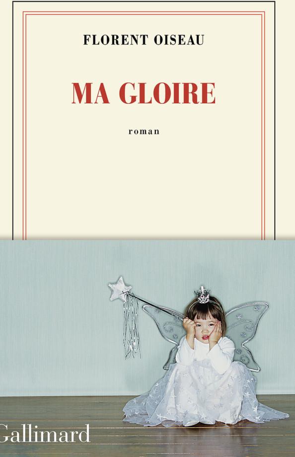 Ma Gloire de Florent Oiseau