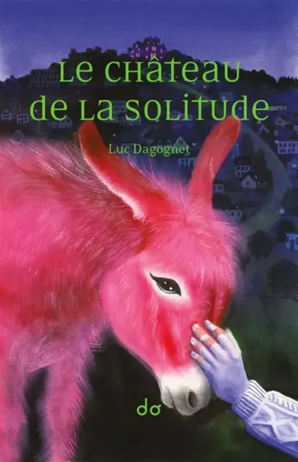Le château de la solitude de Luc Dagognet